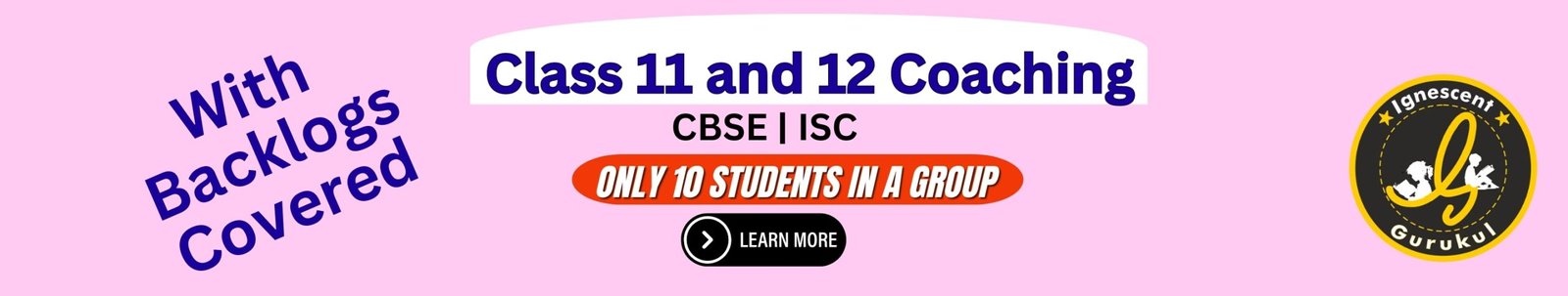 Class 11 and 12 Coaching CBSE ISC Boards