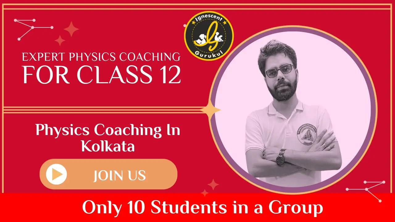 class 12 physics coaching in kolkata