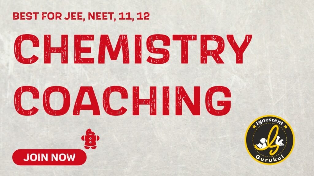 best chemistry coaching for class 11 in online and offline mode