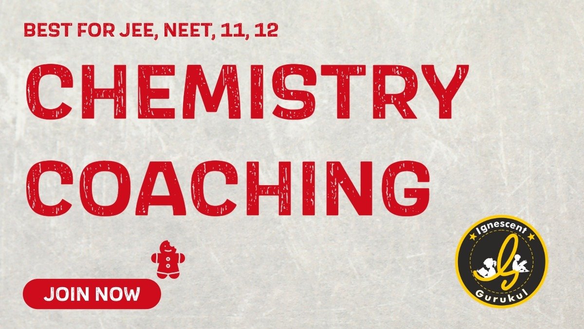 best chemistry coaching for class 11 in online and offline mode