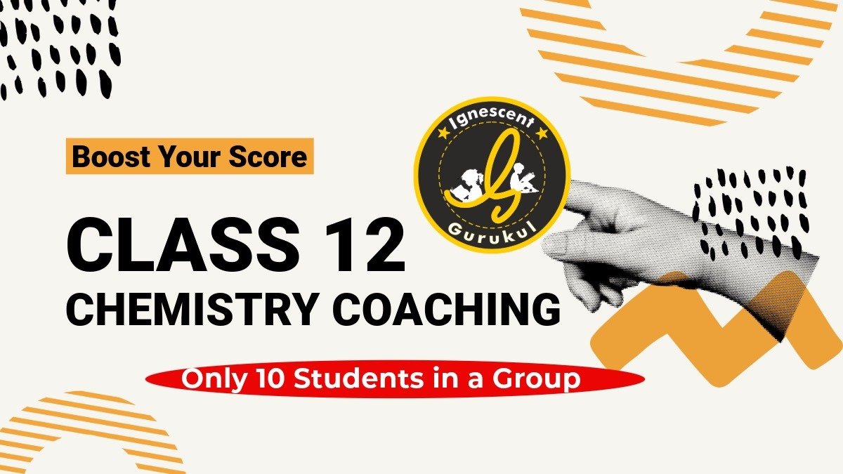 class 12 chemistry coaching