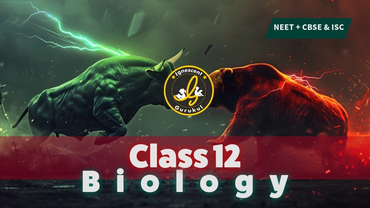 class 12 biology coaching with NEET syllabus