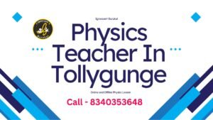 physics teacher in tollygunge