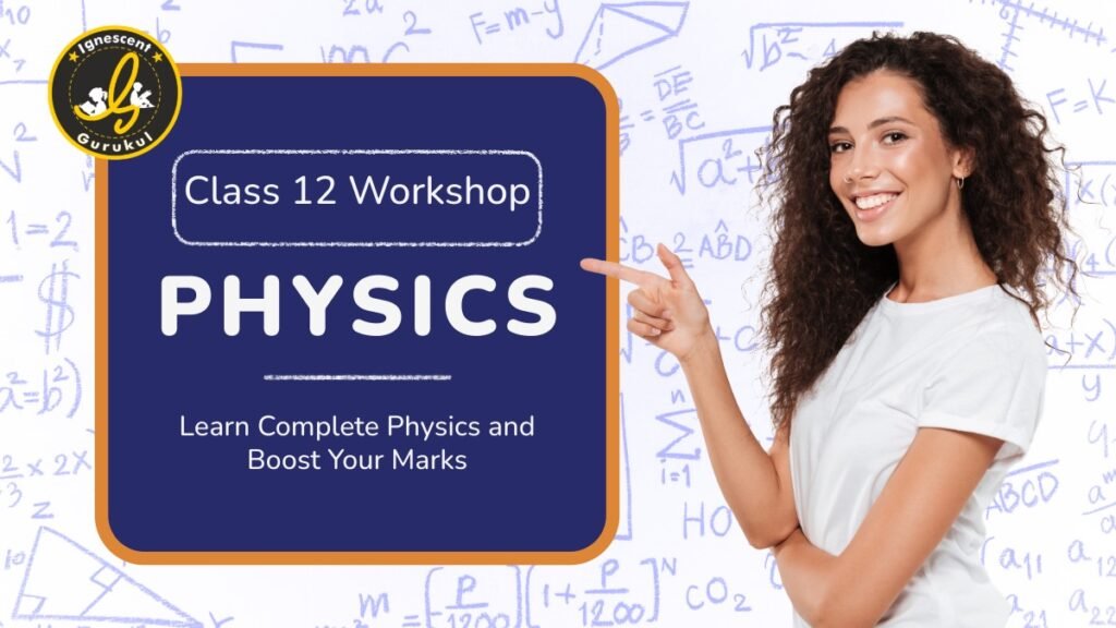 class 12 physics workshop online and offline
