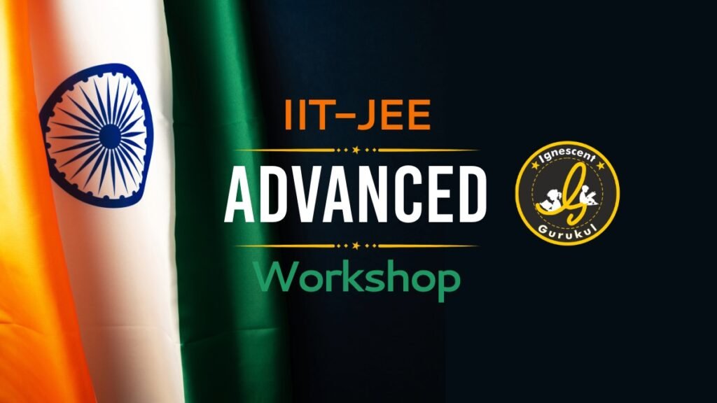 iit-jee advanced crash course and worshop