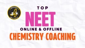 best chemistry coaching for neet