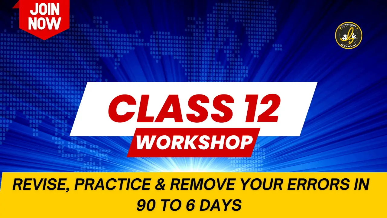 Class 12 Crash Course